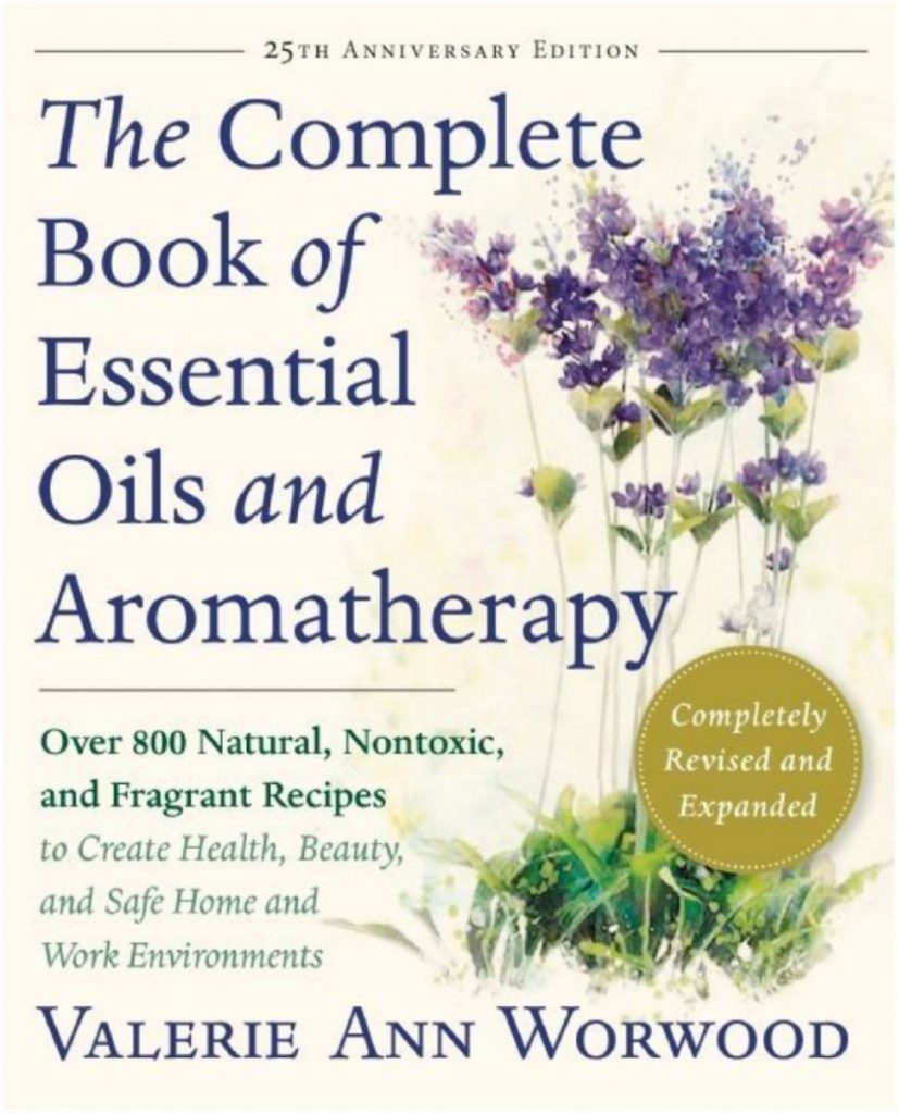 Complete Book of Essential Oils and Aromatherapy Green Valley